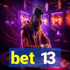 bet 13